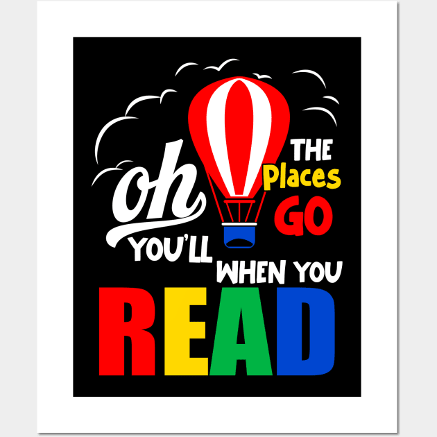 Oh The Places You’ll Go When You Read - Hot Air Balloon Wall Art by maddude